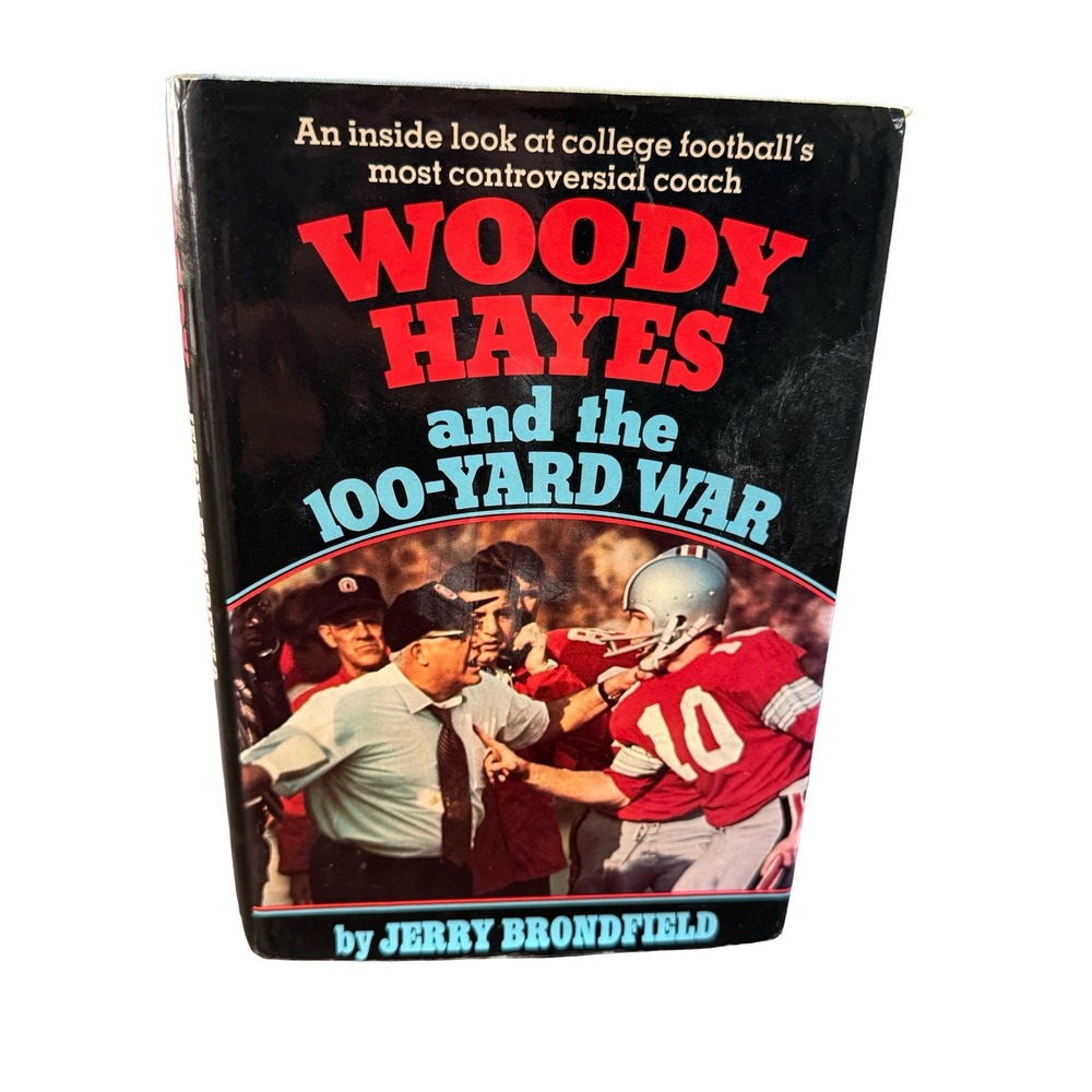 Woody Hayes and the 100-Yard War Jerry Brondfield 1974 First‎ Edition Hardcover